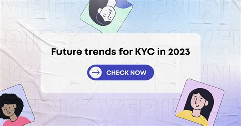 Navigating the Future of KYC: What to Expect in 2023.